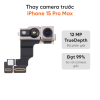 Thay camera trước iPhone 15 Pro Max
