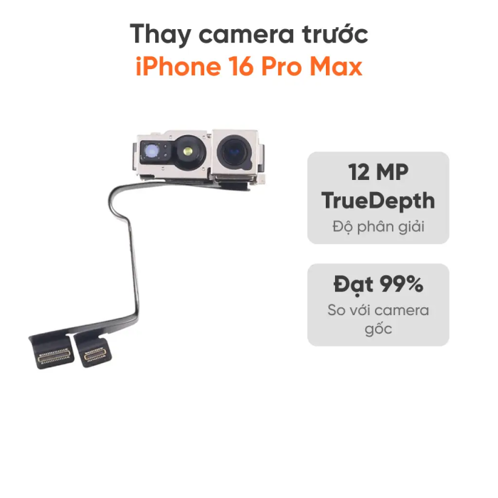 Thay camera trước iPhone 16 Pro Max